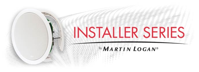 Installer Series, by MartinLogan